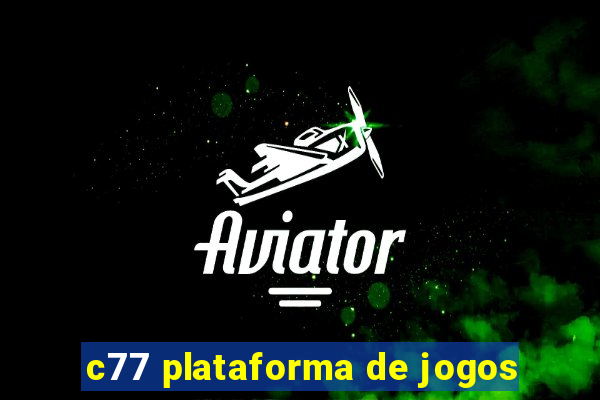 c77 plataforma de jogos