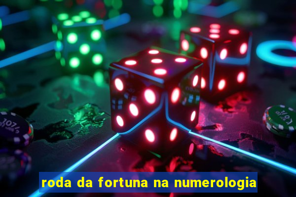 roda da fortuna na numerologia