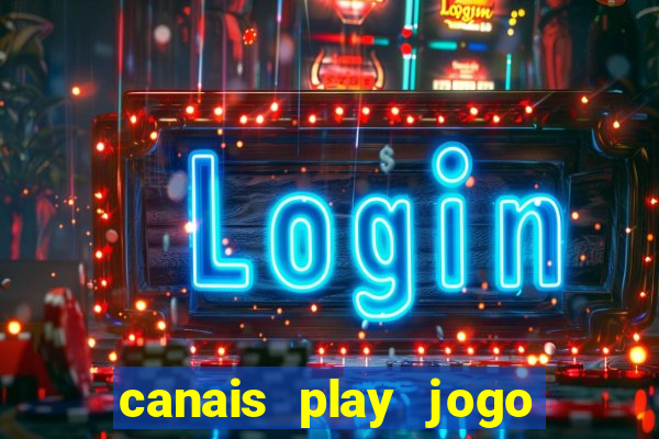 canais play jogo do bahia