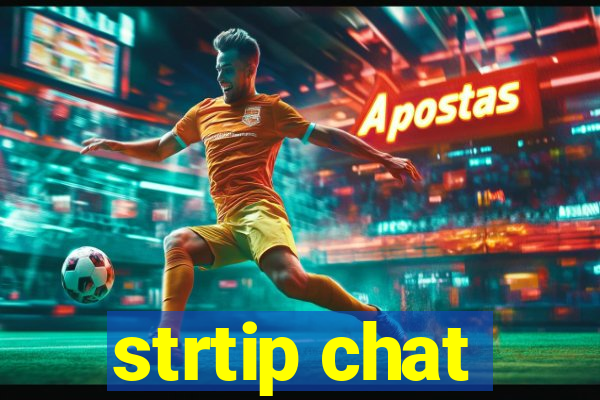 strtip chat