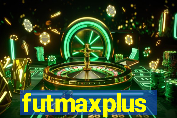 futmaxplus