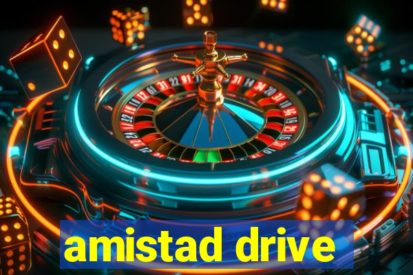 amistad drive