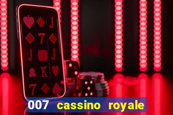 007 cassino royale filme completo dublado youtube