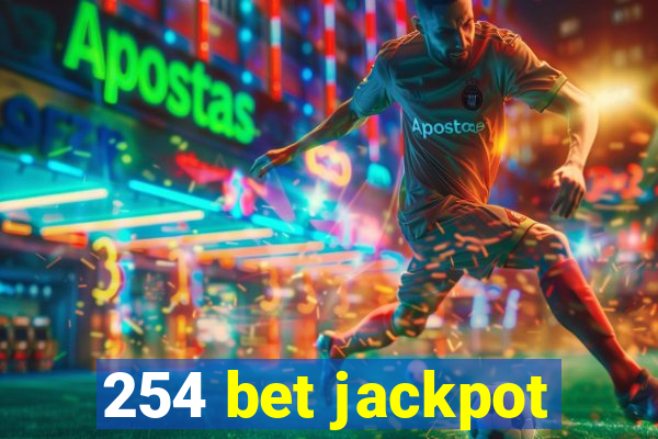 254 bet jackpot