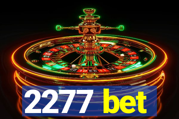 2277 bet