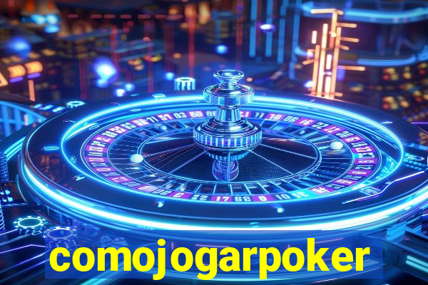 comojogarpoker