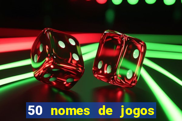 50 nomes de jogos com bola