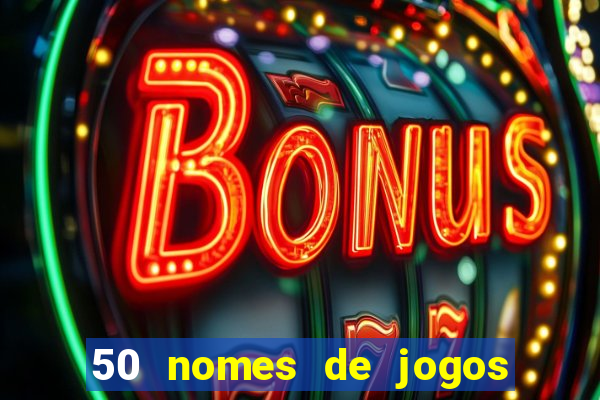 50 nomes de jogos com bola