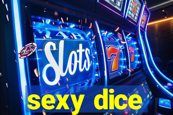 sexy dice