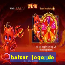 baixar jogo do tigrinho demo