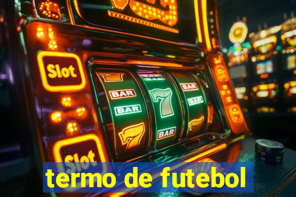 termo de futebol