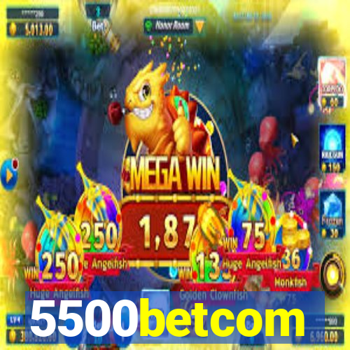 5500betcom