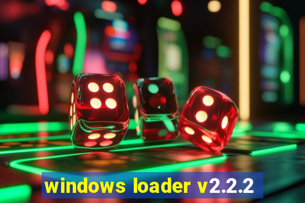 windows loader v2.2.2