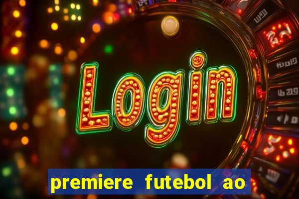 premiere futebol ao vivo hd