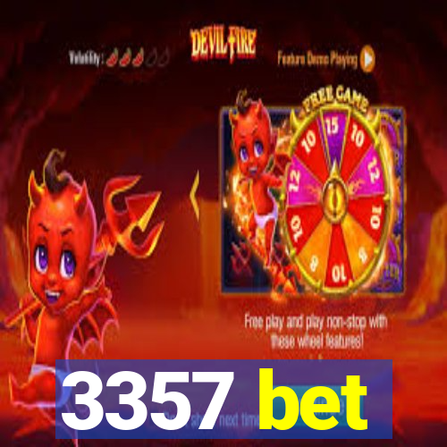 3357 bet