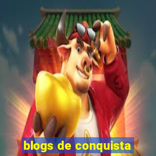 blogs de conquista