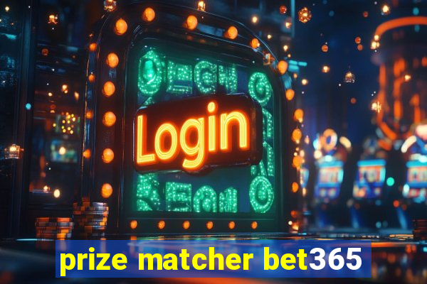 prize matcher bet365