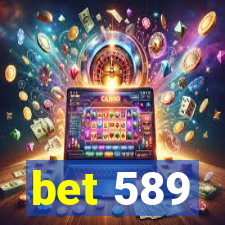 bet 589