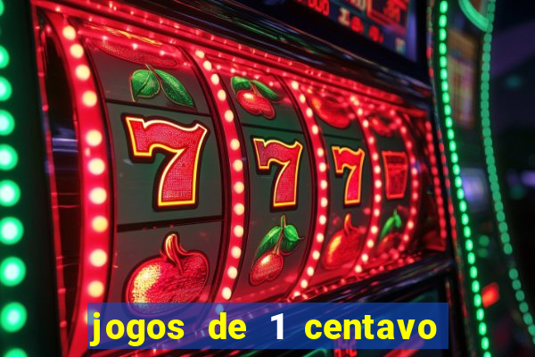 jogos de 1 centavo vai de bet