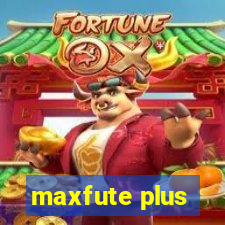 maxfute plus