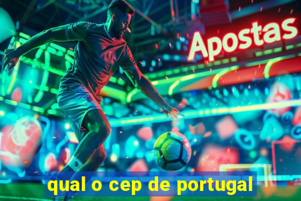 qual o cep de portugal