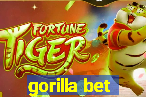 gorilla bet