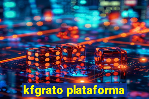 kfgrato plataforma