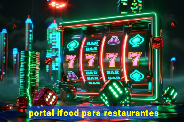 portal ifood para restaurantes