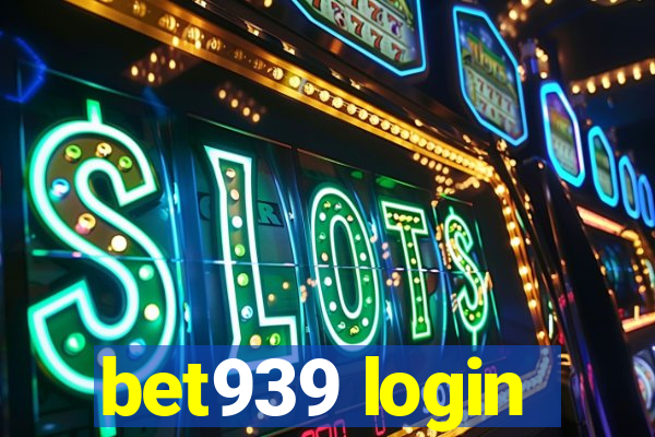 bet939 login