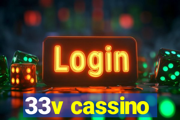 33v cassino