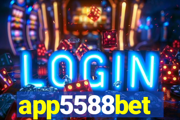 app5588bet