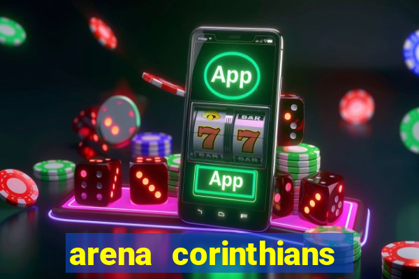 arena corinthians setores e fileiras