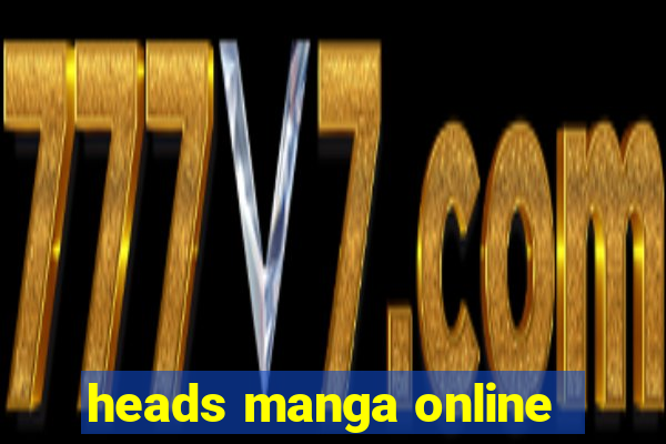 heads manga online