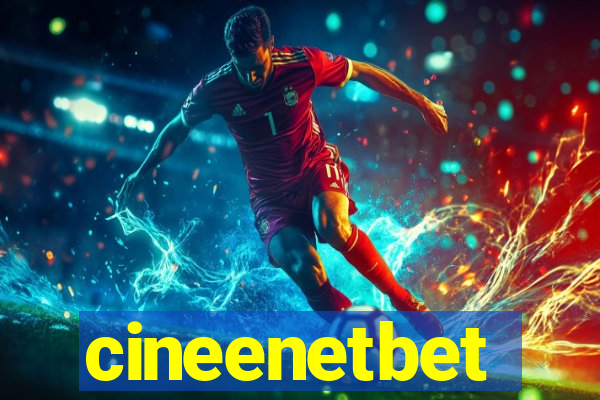 cineenetbet