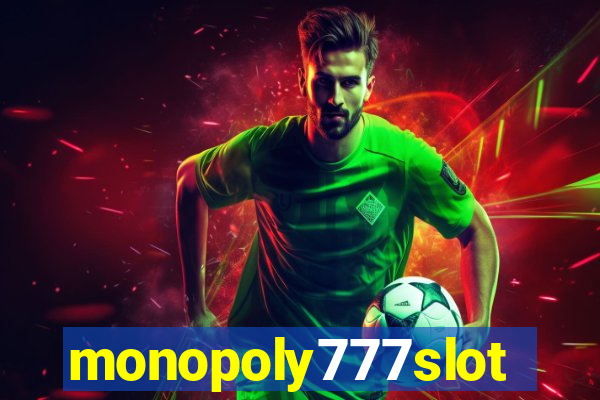 monopoly777slots.com