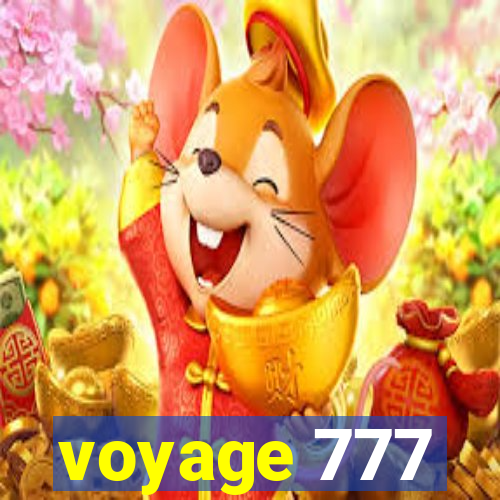 voyage 777