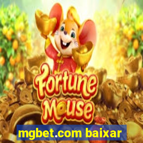 mgbet.com baixar