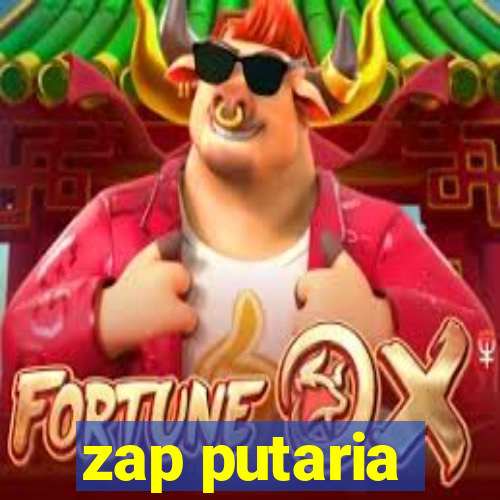 zap putaria