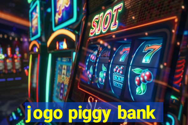 jogo piggy bank