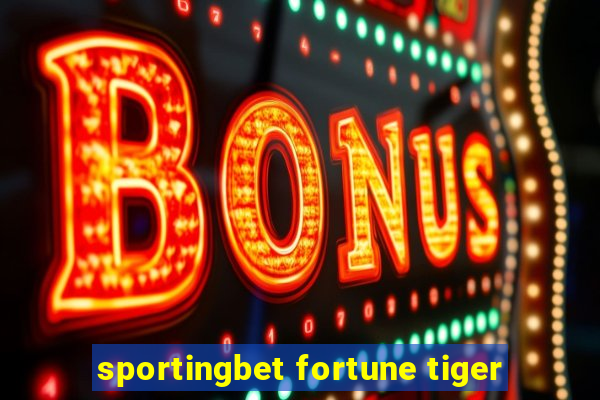 sportingbet fortune tiger