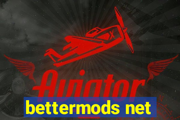 bettermods net