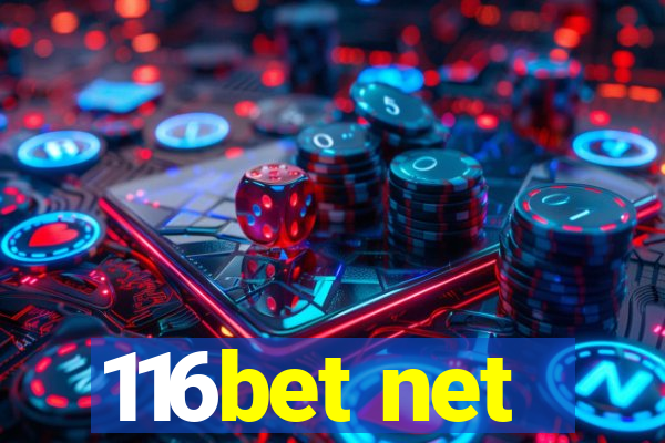 116bet net