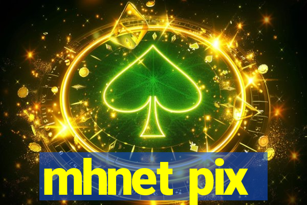 mhnet pix