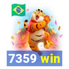 7359 win