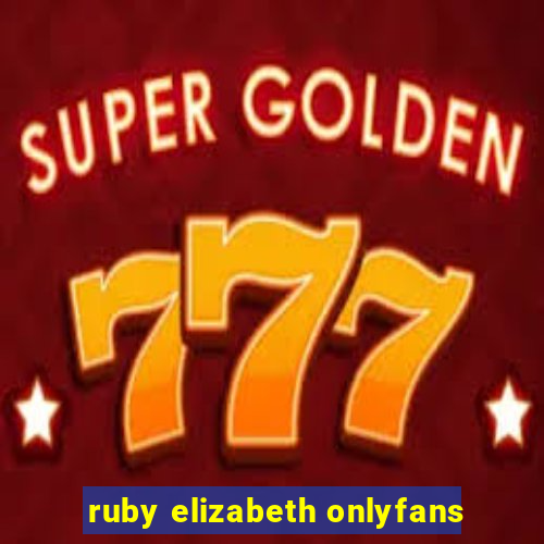 ruby elizabeth onlyfans