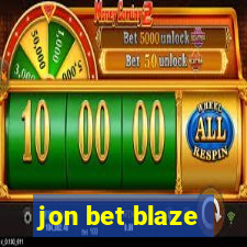 jon bet blaze