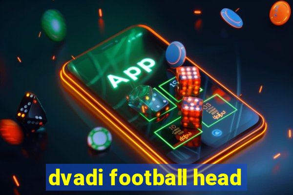 dvadi football head