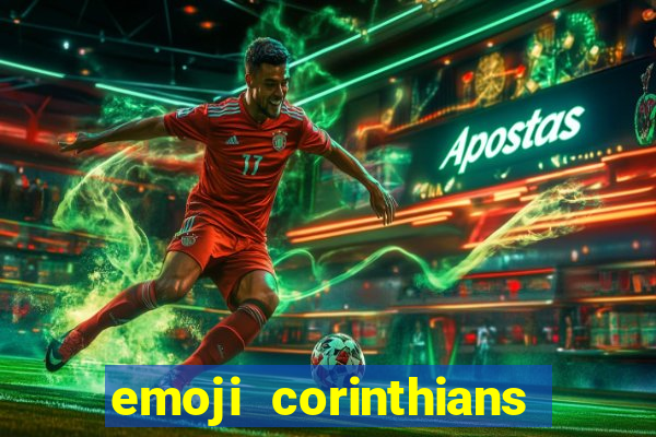 emoji corinthians copiar e colar