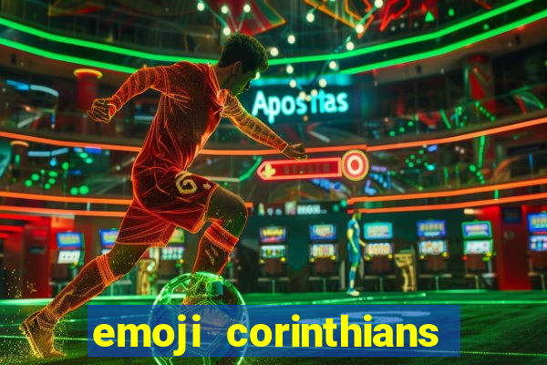 emoji corinthians copiar e colar