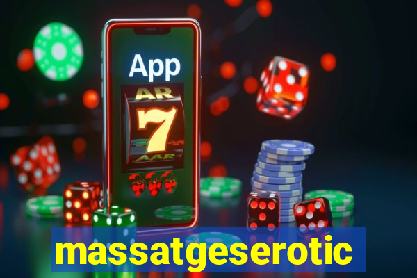 massatgeserotics's